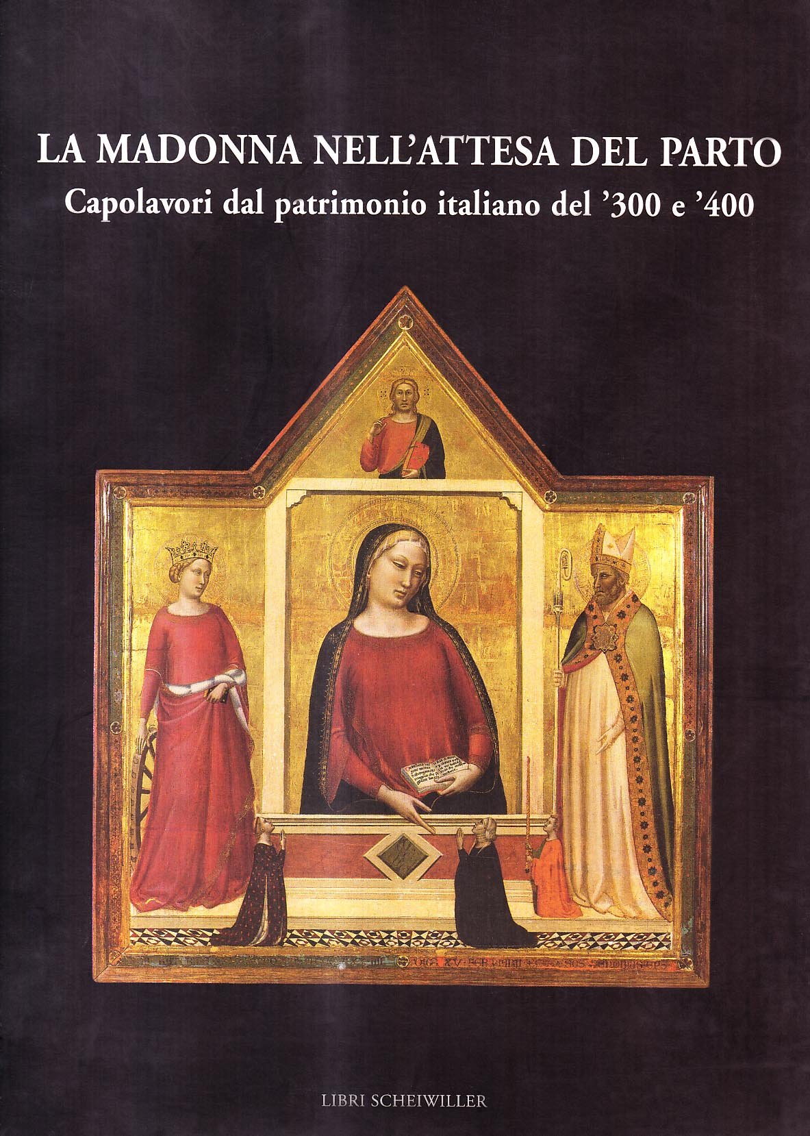 La Madonna nell'attesa del parto. Capolavori dal patrimonio italiano del '300 e '400 book
