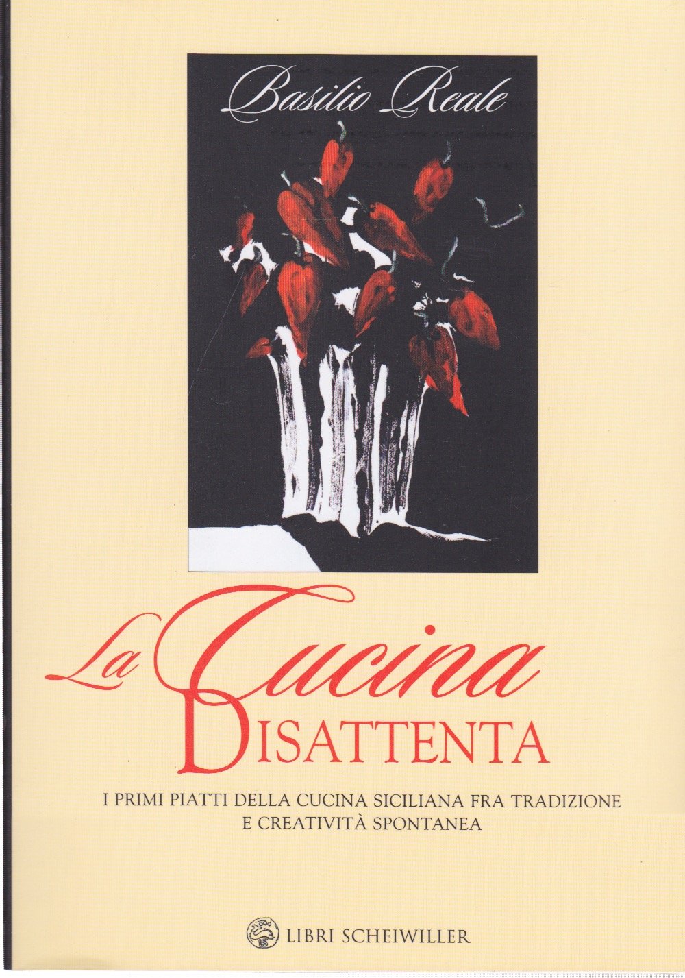 La cucina disattenta. I primi piatti della cucina siciliana fra tradizione e creatività spontanea (Varia) Leisure, Home & Garden