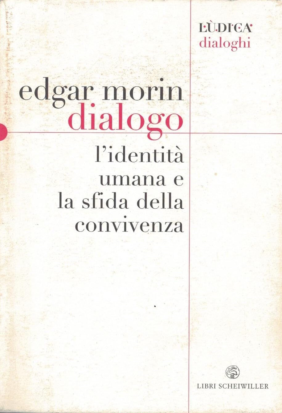 Dialogo. L'identità umana e la sfida della convivenza Social Sciences