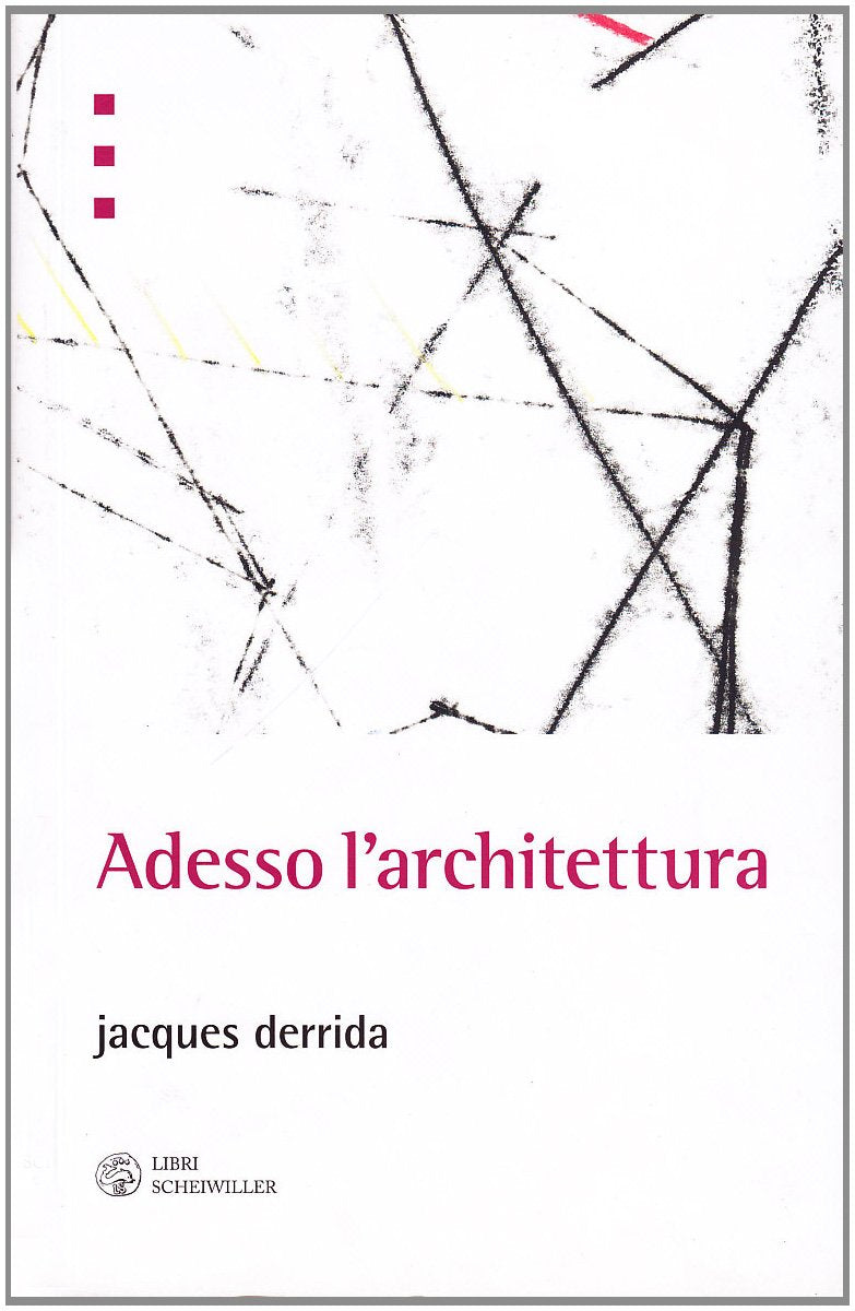 Adesso l'architettura (L' arte e le arti) Philosophy