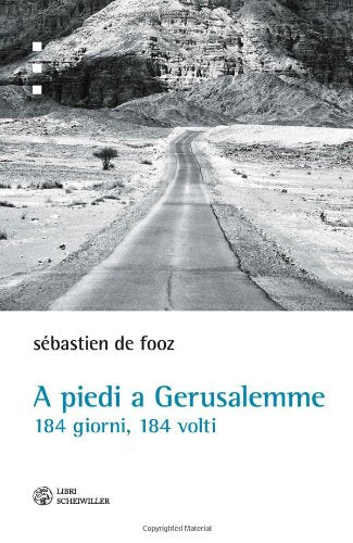 A piedi a Gerusalemme. 184 giorni, 184 volti Leisure, Home & Garden