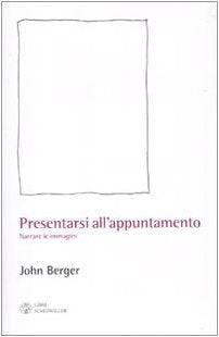 Presentarsi all'appuntamento. Narrare le immagini book
