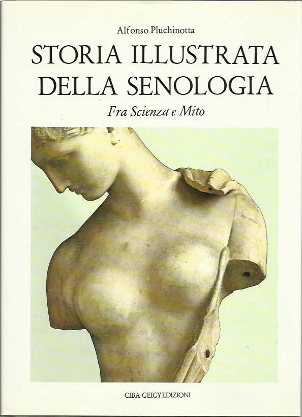 Storia illustrata della senologia. Fra scienza e mito book