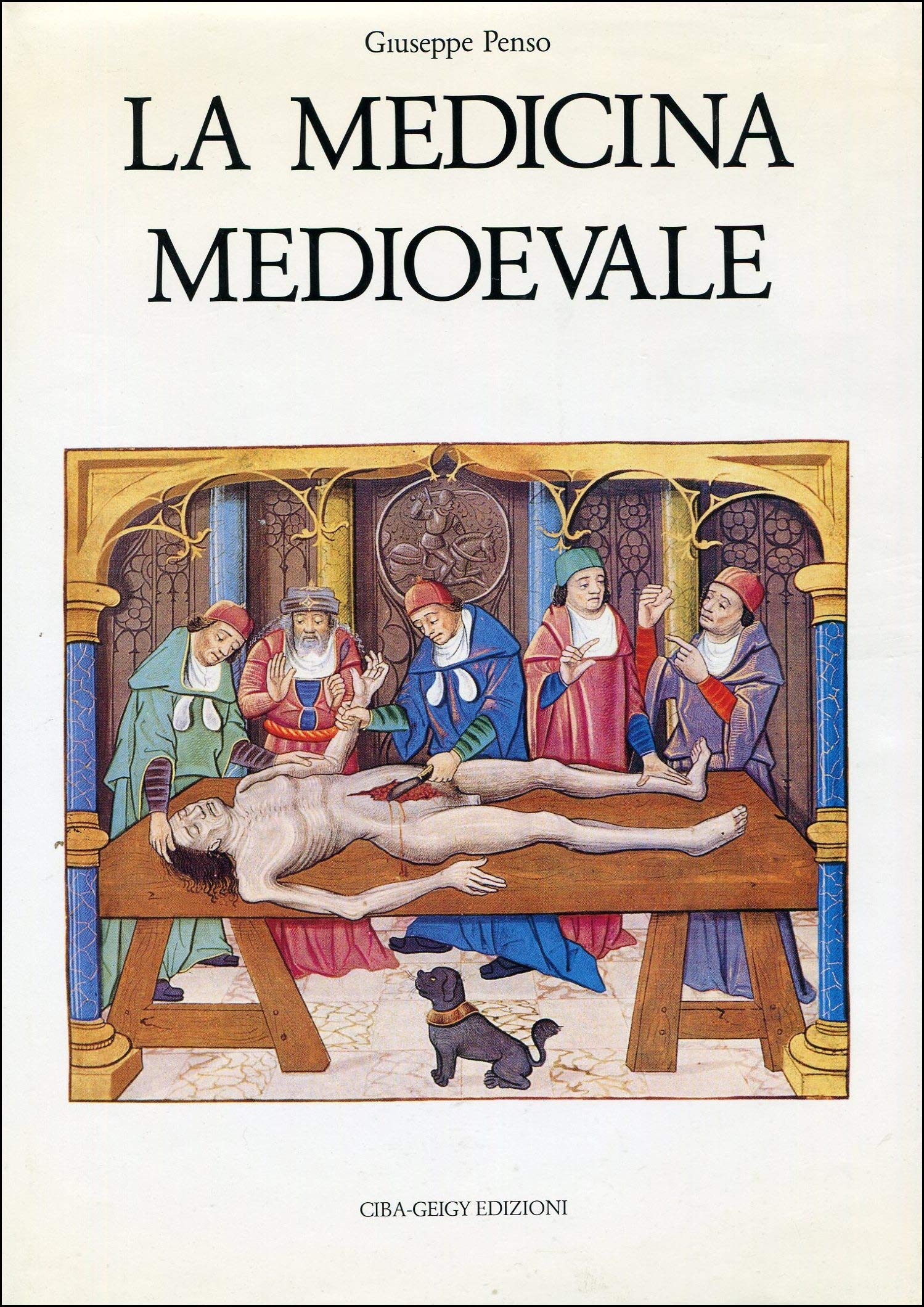 La medicina medioevale (La storia della medicina) Medicine