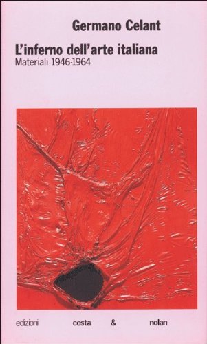 L'inferno dell'arte italiana. Materiali 1946-1964 (I turbamenti dell'arte) Film, Art & Culture