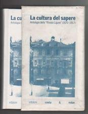 La cultura del sapere. Antologia della «Rivista Ligure» (1870-1917) book