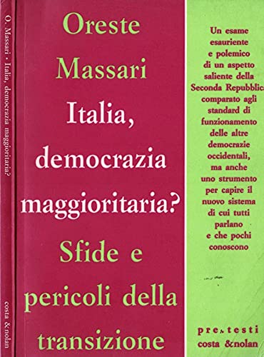 Italia, democrazia maggioritaria? Sfide e pericoli della transizione (Pre.testi) Books