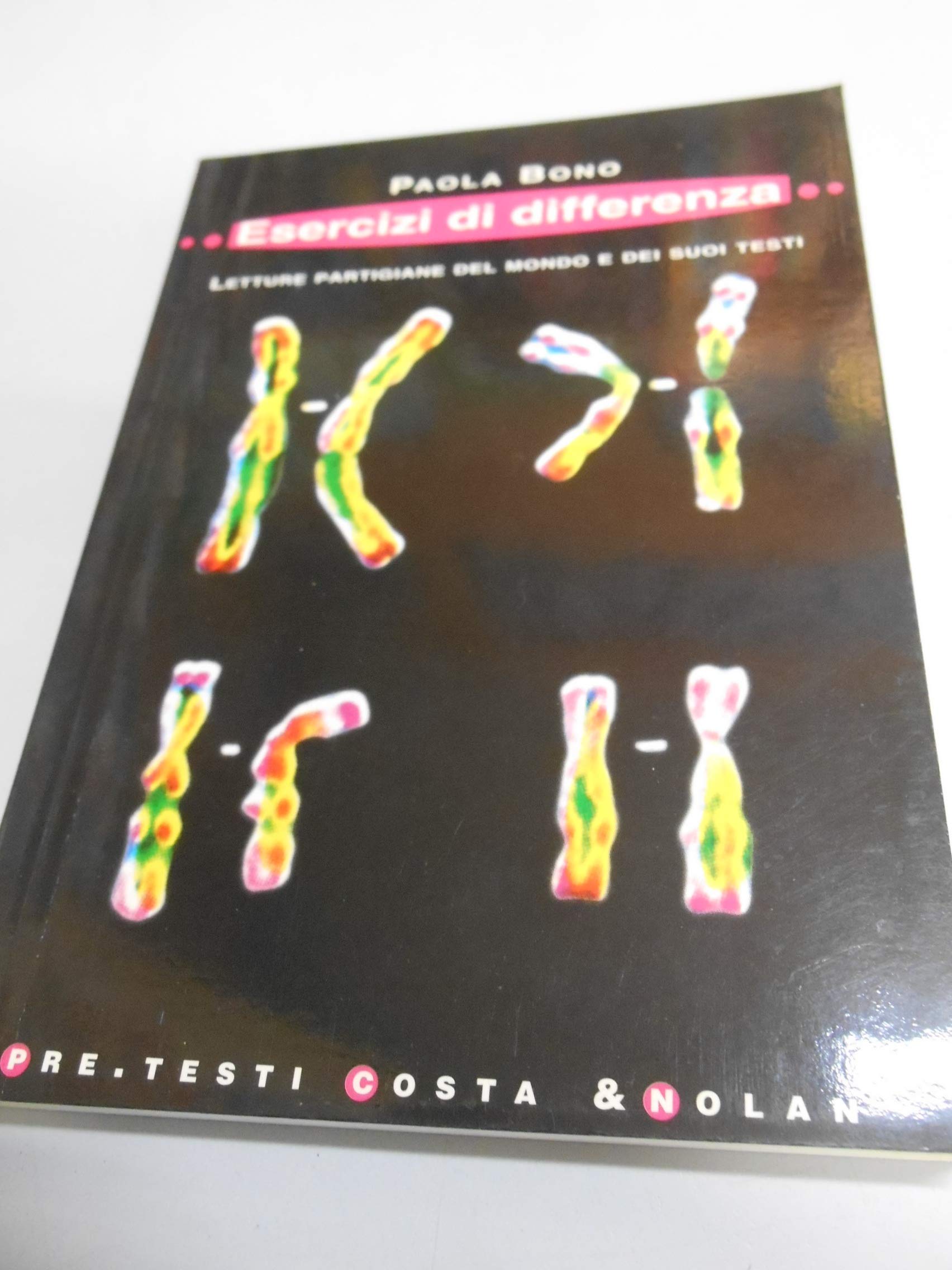 Esercizi di differenza. Letture partigiane del mondo e dei suoi testi book