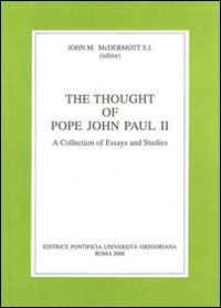 Thought of Pope John Paul II: A Collection of Essays and Studies Social Sciences