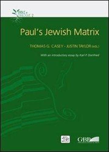 Paul's Jewish Matrix: Selected Papers Presented at Rome Symposium May 2009 (Bible in Dialogue, 2, Band 2) Religion & Esotericism