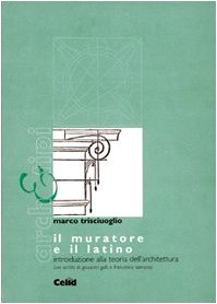 Il muratore e il latino. Introduzione alla teoria dell'architettura book