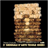 Trame d'autore. 2ª Biennale d'arte tessile (Chieri) book