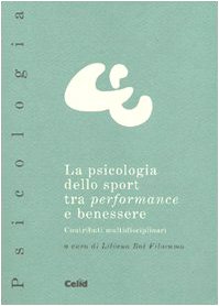 La psicologia dello sport tra performance e benessere. Contributi multidisciplinari book