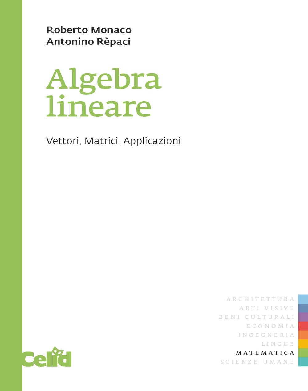Algebra lineare. Vettori, matrici, applicazioni Mathematics
