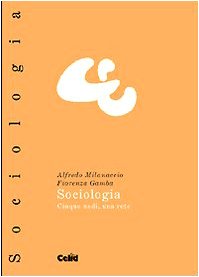 Sociologia. Cinque nodi, una rete (Celid per l'Università) Social Sciences