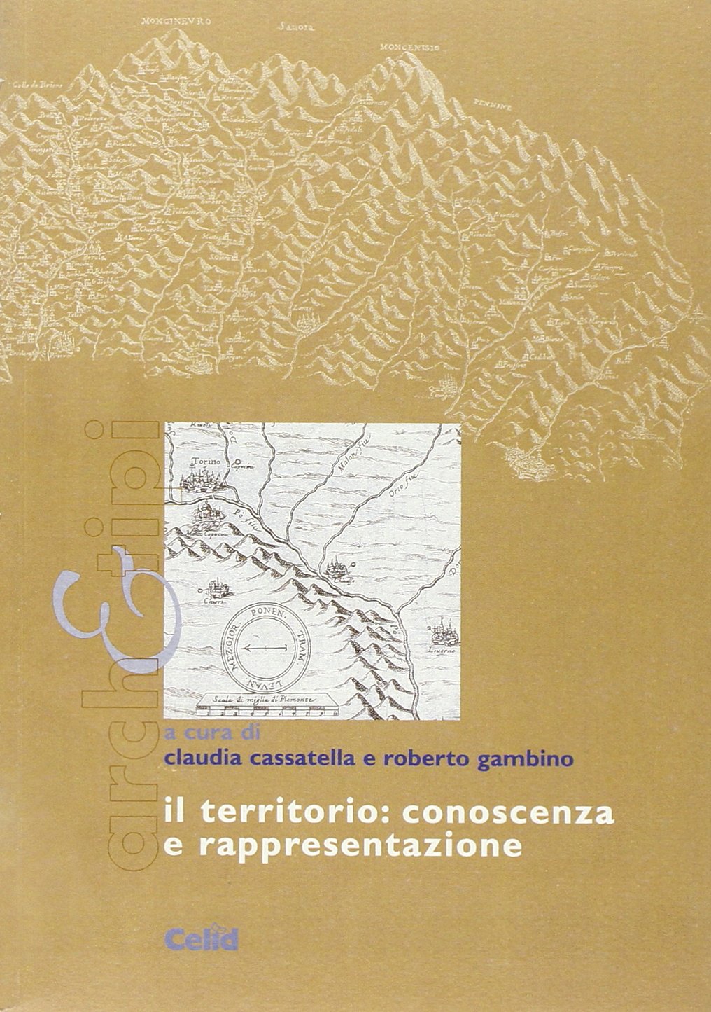 Il territorio: conoscenza e rappresentazione (Arch&tipi) Books
