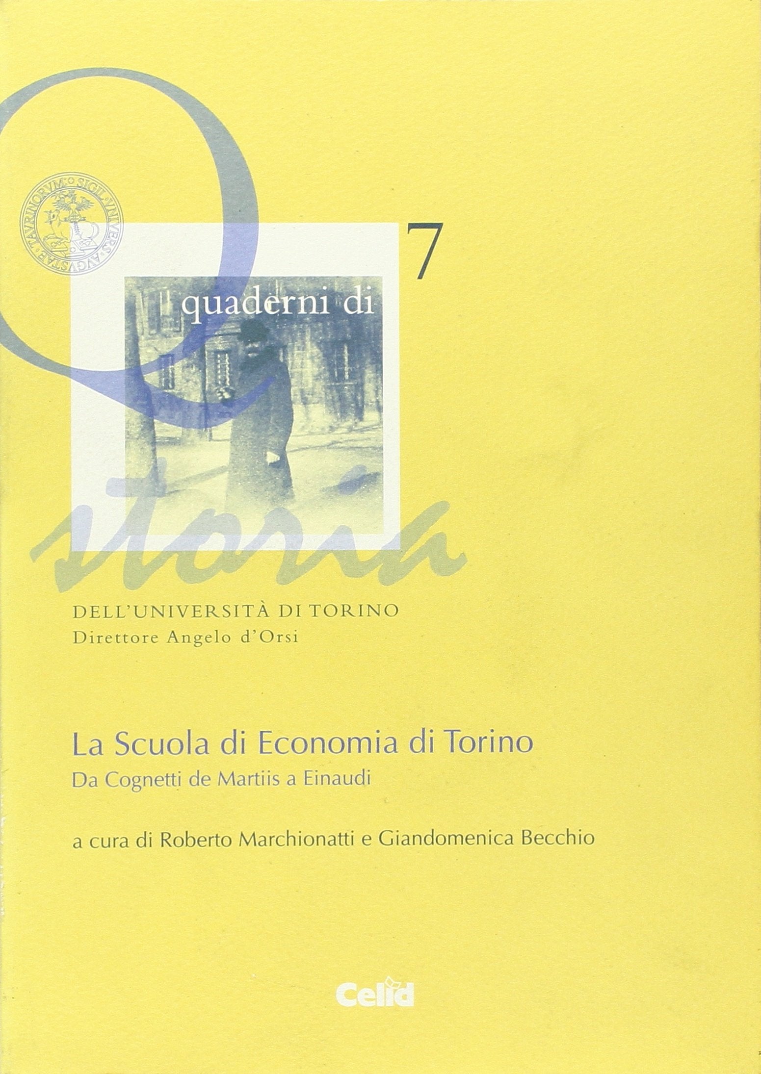 La scuola di economia di Torino. Da Cognetti de Martiis a Einaudi Business, Finance & Career