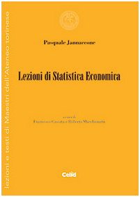 Lezioni di statistica economica (Lez. e testi di Maestri Ateneo Torinese) Business, Finance & Career