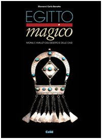 Egitto magico. Monili e amuleti del deserto e delle oasi book