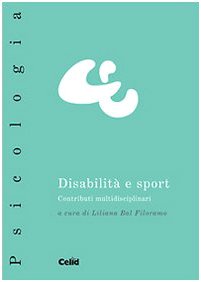 Disabilità e sport. Contributi multidisciplinari (Psicologia) Psychology