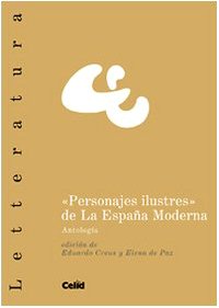 «Personajes ilustres» de la España moderna. Antologia Contemporary literature