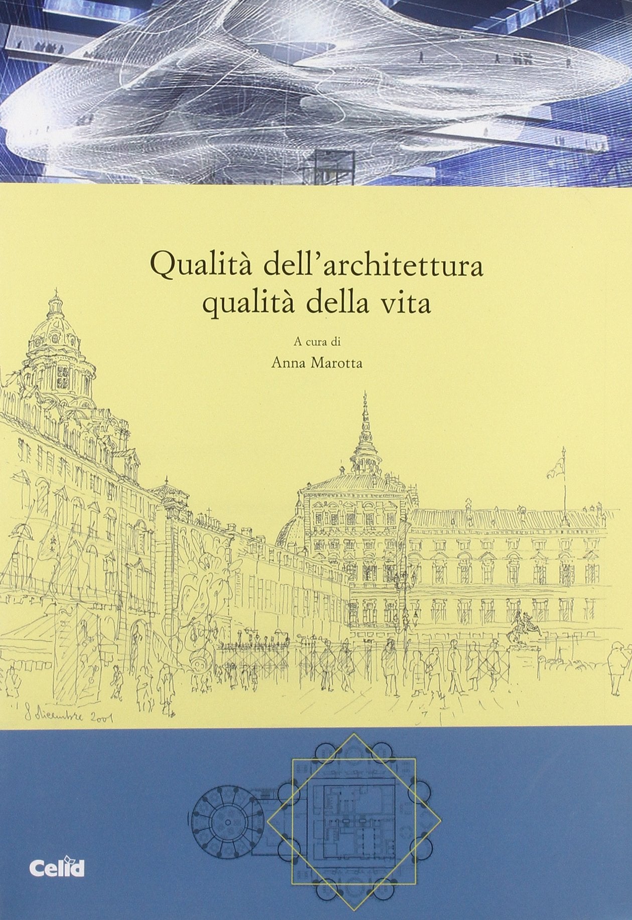 Qualità dell'architettura qualità della vita Architecture