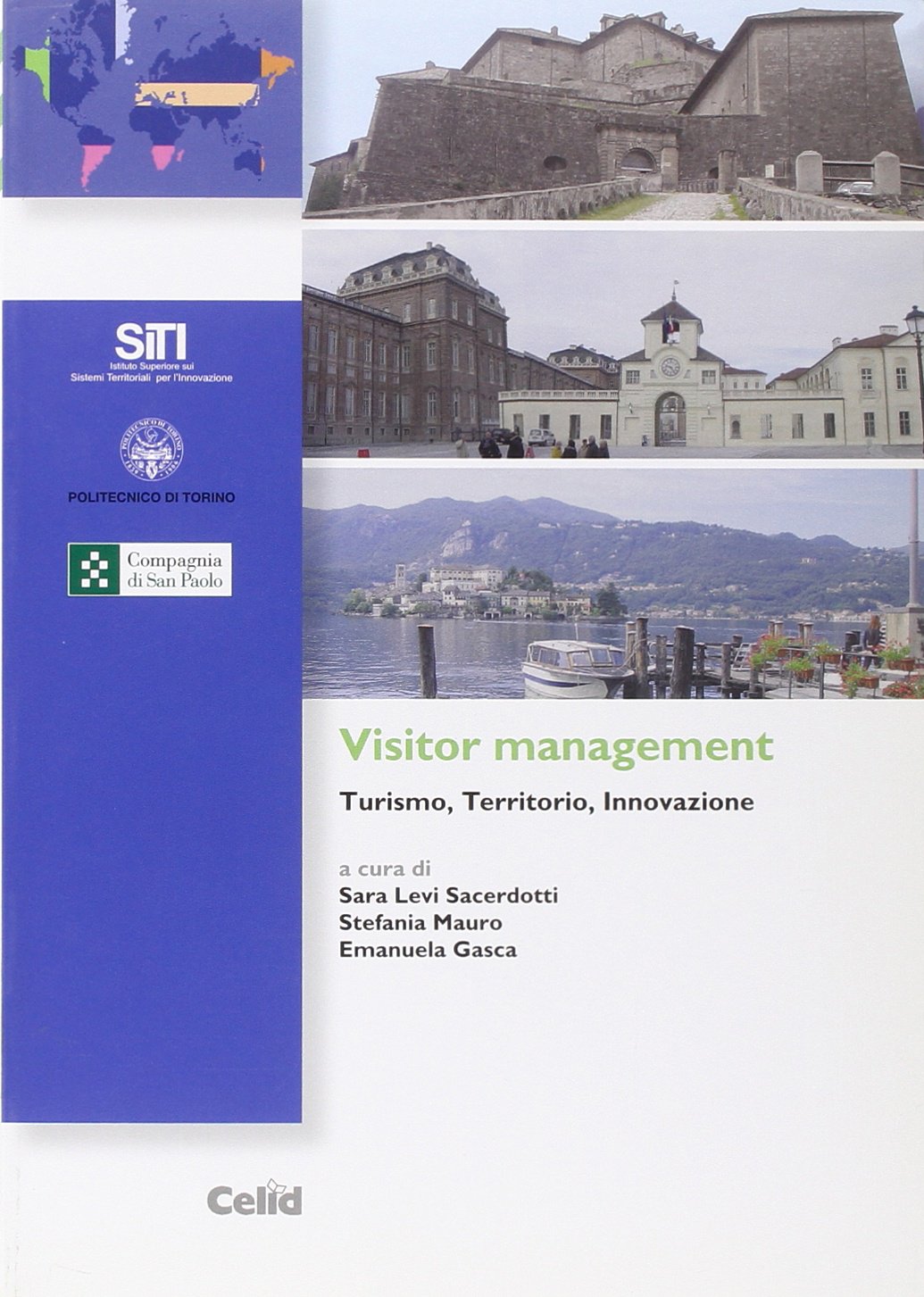 Visitor management. Turismo, territorio, innovazione (Sistemi territoriali per l'innovazione) Business, Finance & Career