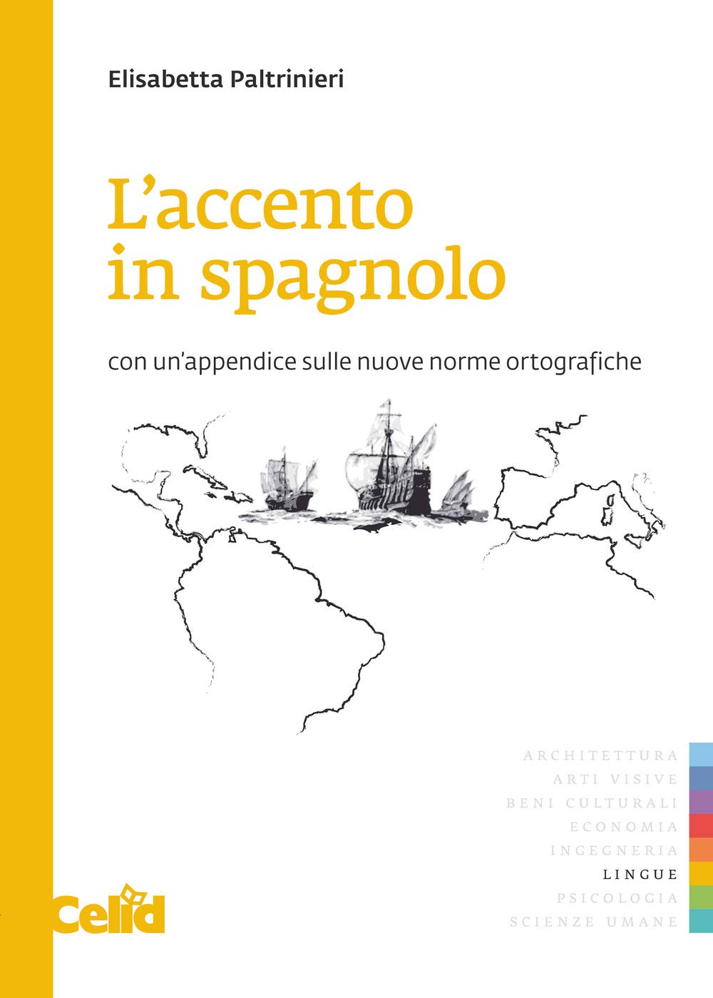 L' accento in spagnolo. Con un'appendice sulle nuove norme ortografiche Foreign Languages ​​& Dictionaries