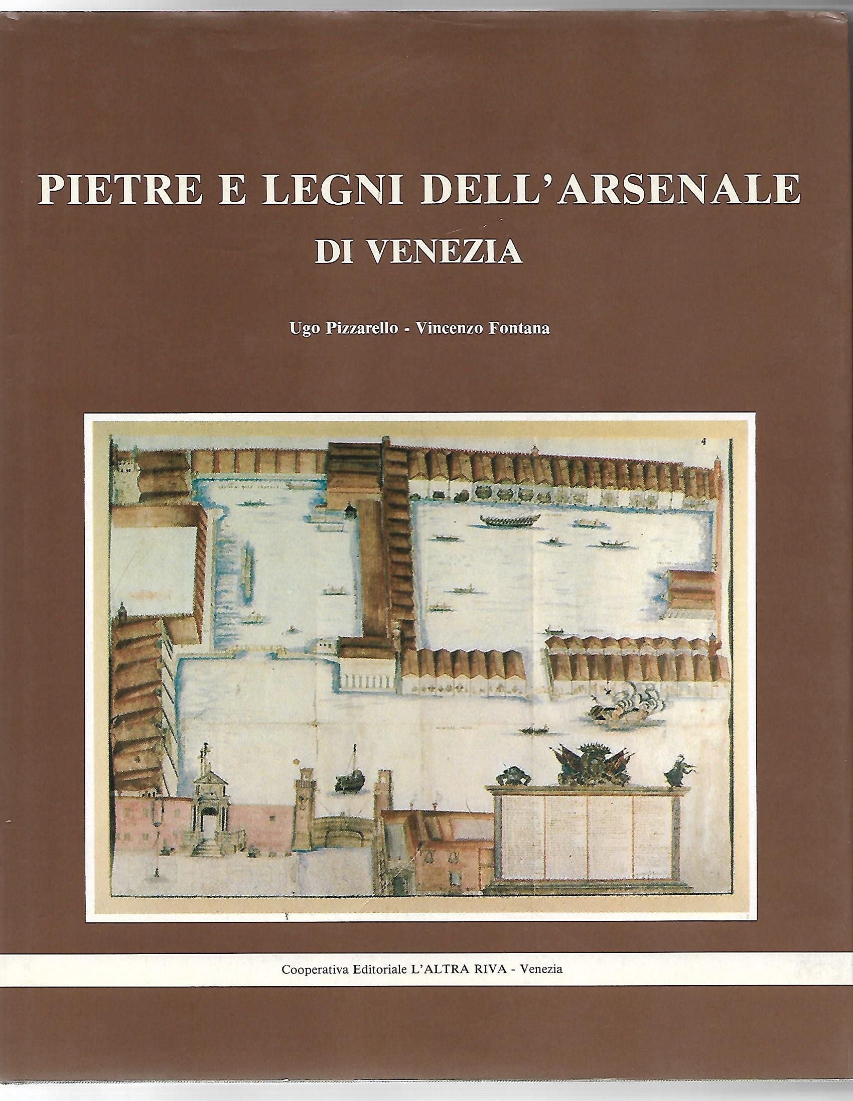 Pietre e legni dell'Arsenale di Venezia Books