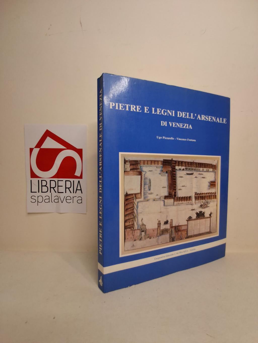 Pietre e legni dell'Arsenale di Venezia Politics & History
