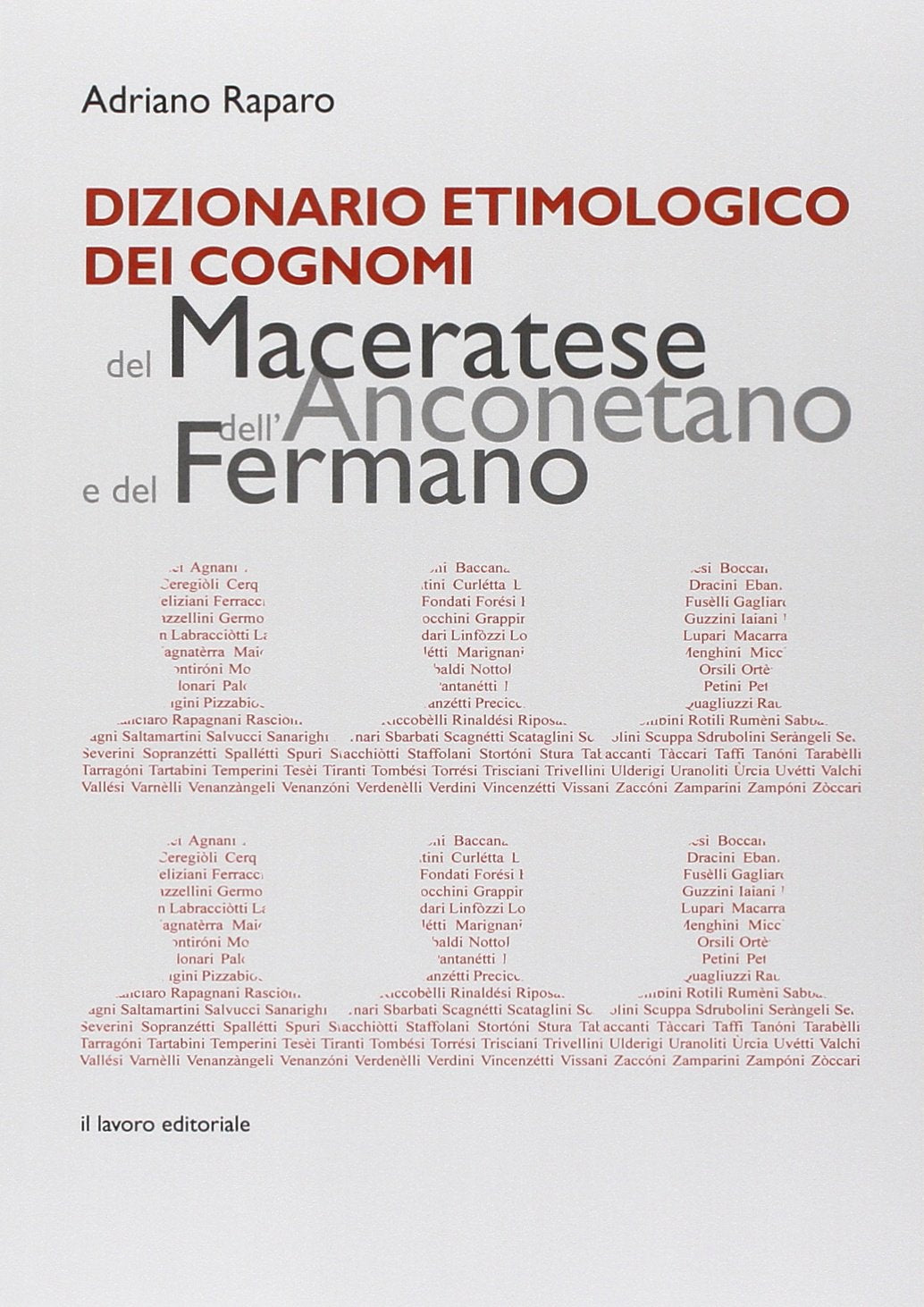 Dizionario etimologico dei cognomi del maceratese, dell'anconetano e del fermano book