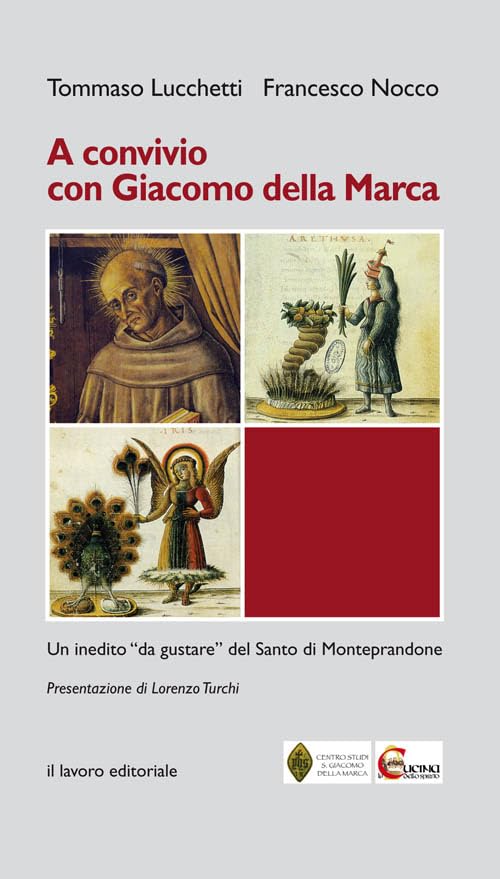 A Convivio con Giacomo Della Marca. Un inedito «da gustare» del santo di Monteprandone book