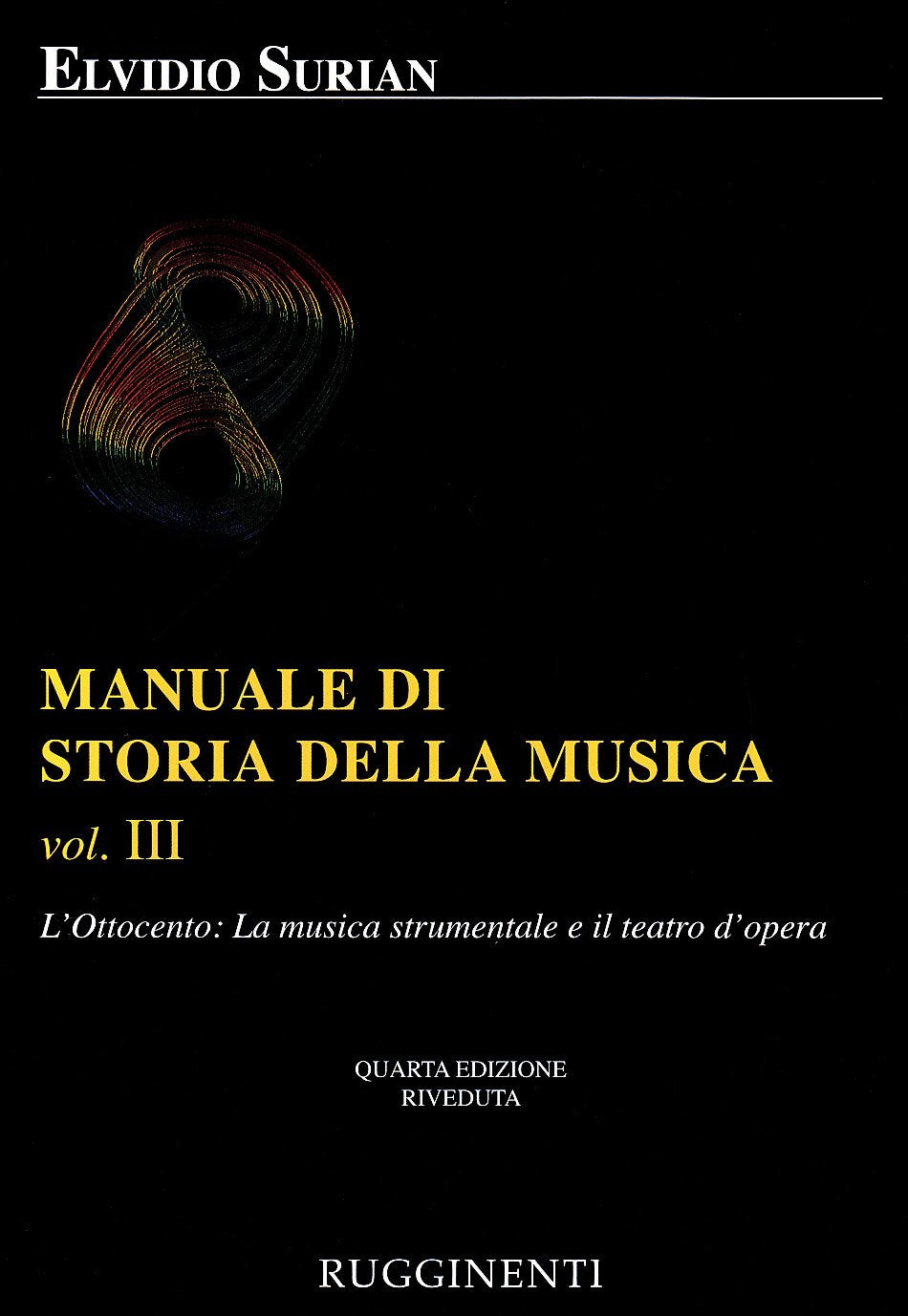 Manuale Di Storia Della Musica Vol. 3 Arts & Music