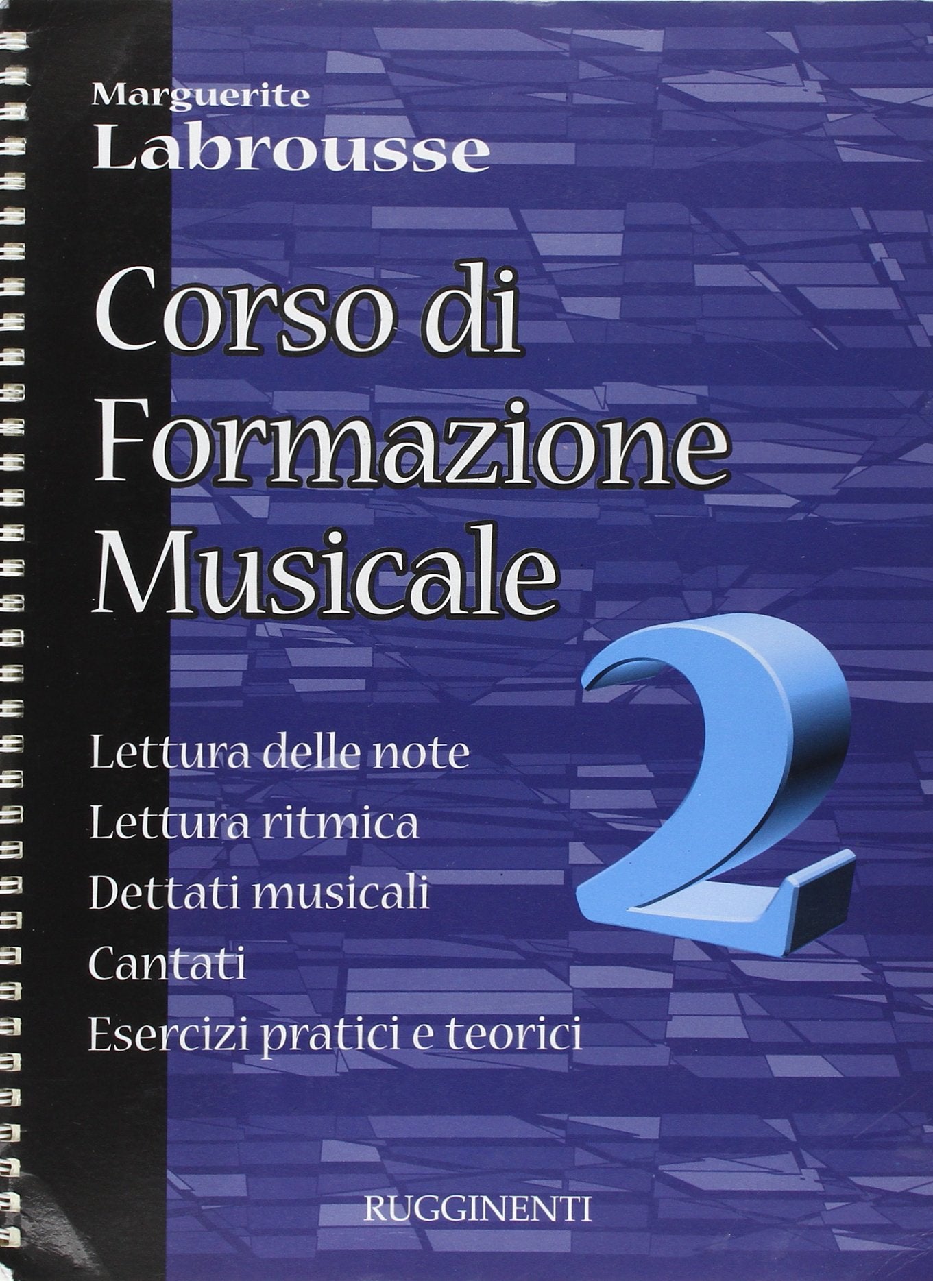 Corso di formazione musicale. Lettura delle note, lettura ritmica, dettati musicali, cantati, esercizi pratici e teorici (Vol. 2) book