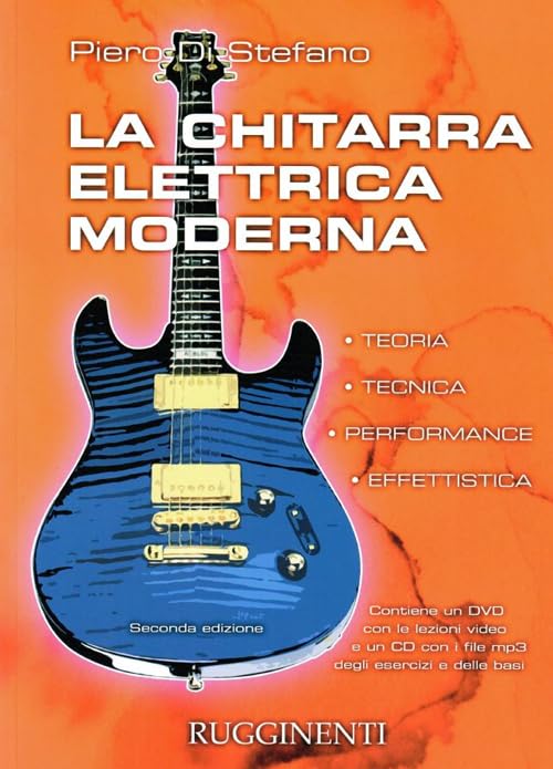 La chitarra elettrica moderna. Teoria, tecnica, performance, effettistica e DVD. Con CD Audio book
