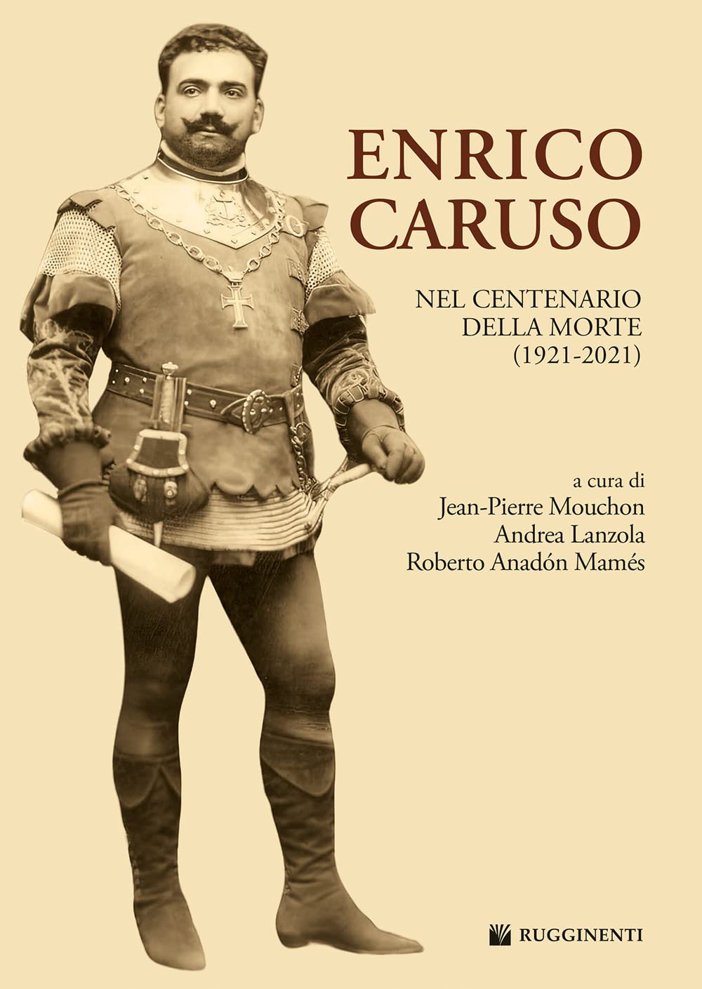 Enrico Caruso nel centenario della morte (1921-2021) (Monografie e storia musicale) Art & Literature