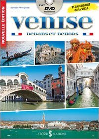Venezia dentro e fuori. Con DVD. Con mappa. Ediz. francese Leisure, Home & Garden
