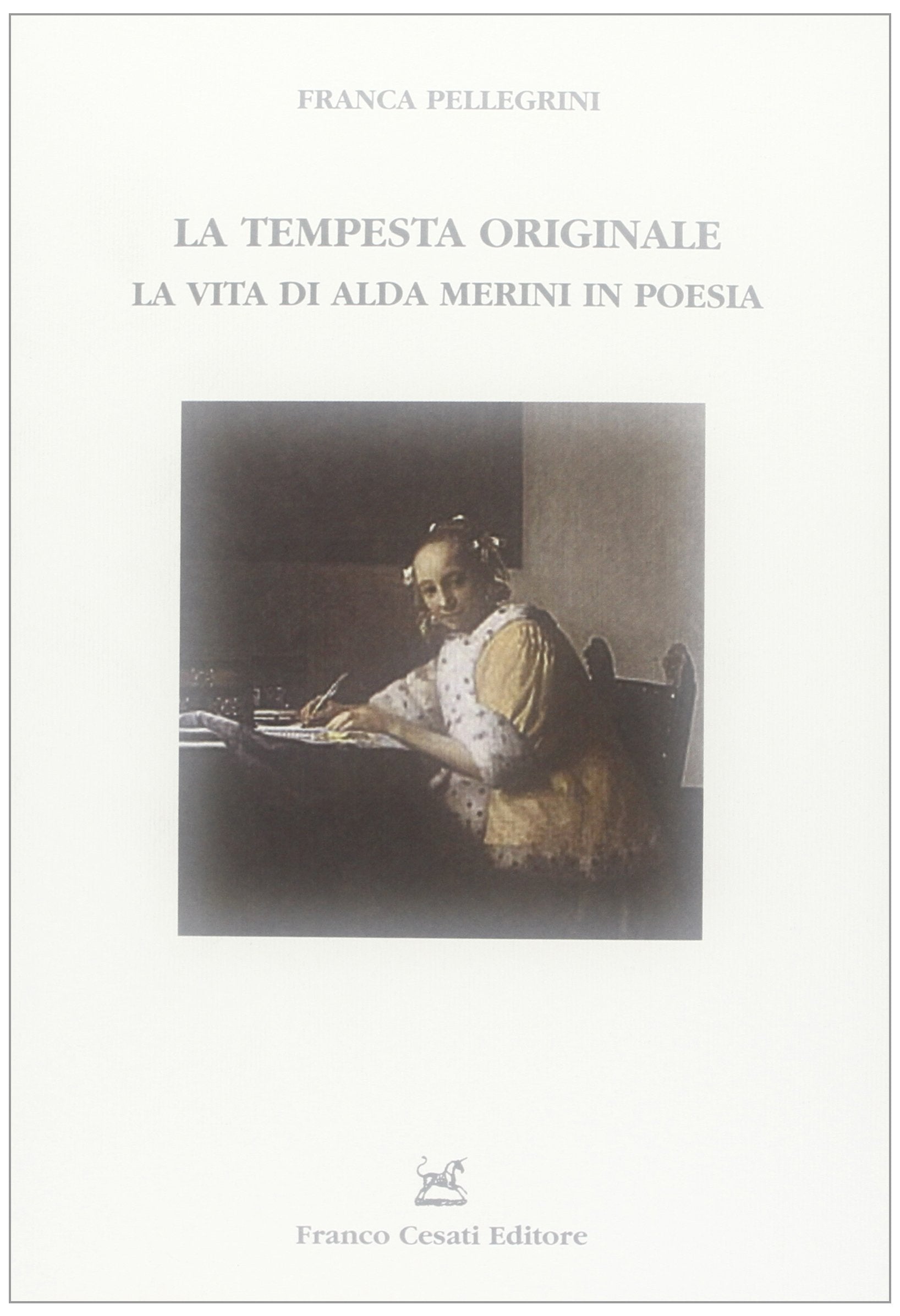 La tempesta originale. La vita di Alda Merini in poesia book