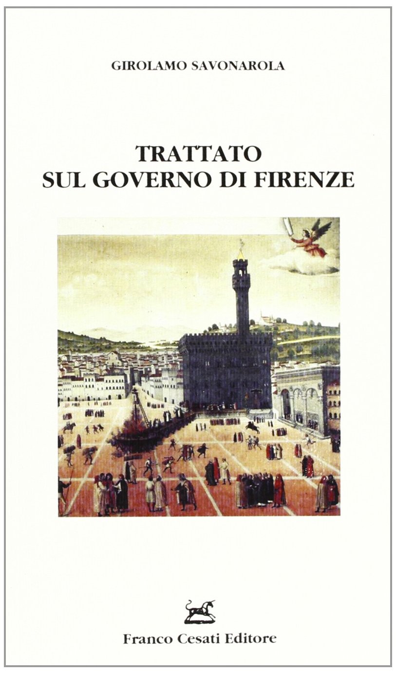 Trattato sul governo di Firenze (Scaffale italiano) Philosophy