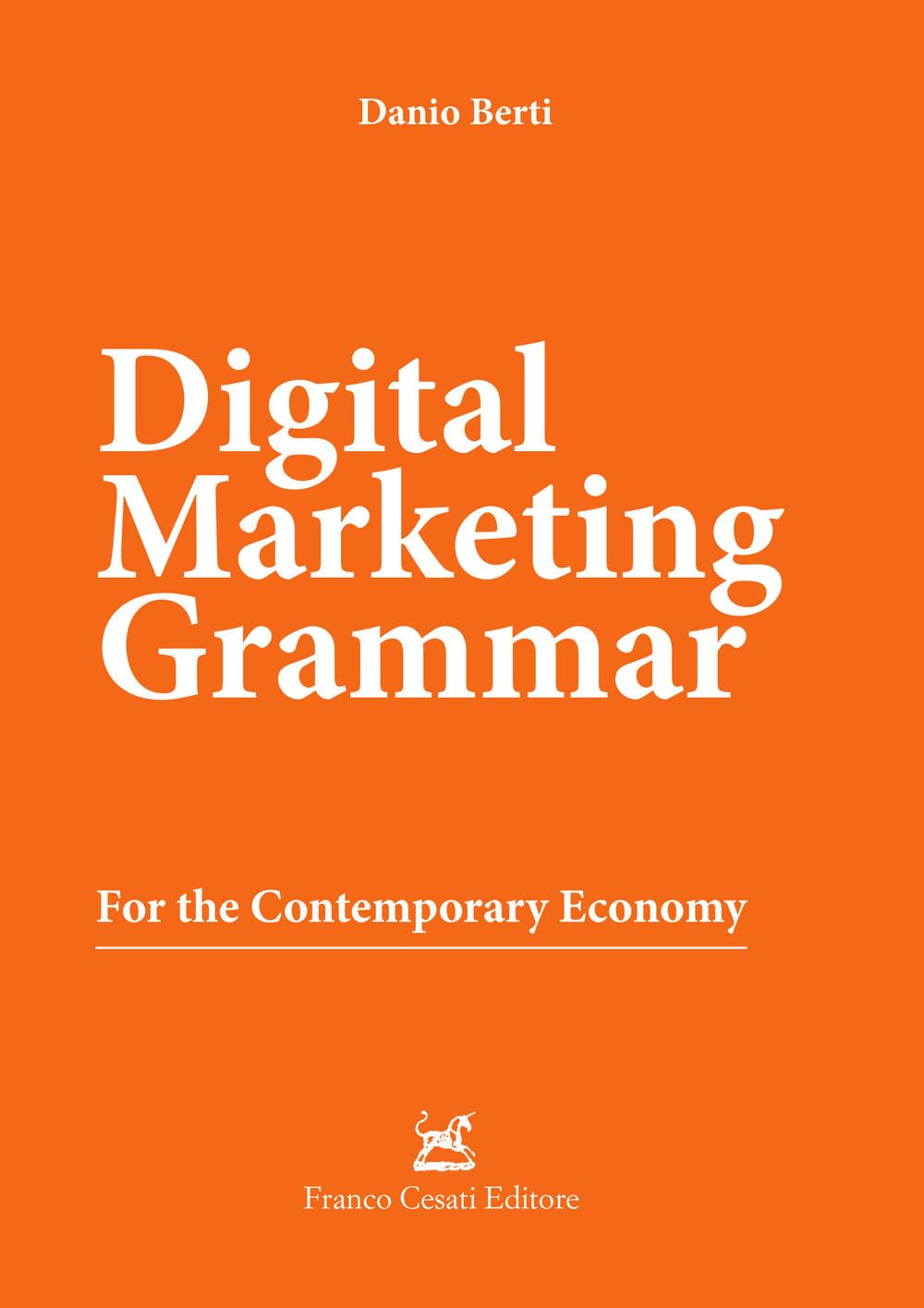 Digital marketing grammar. For the contemporary economy book