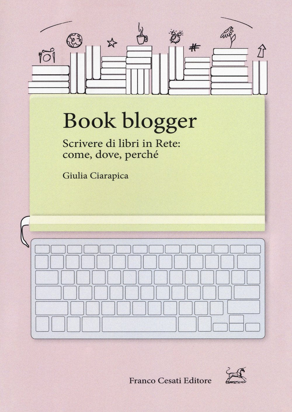 Book blogger. Scrivere di libri in rete: come, dove, perché Media & Communication