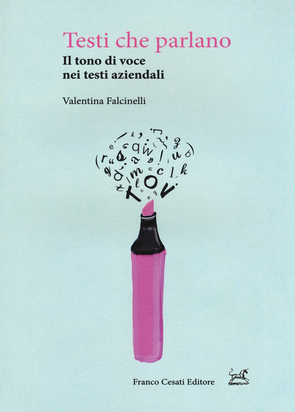 Testi che parlano. Il tono di voce nei testi aziendali Reference Books