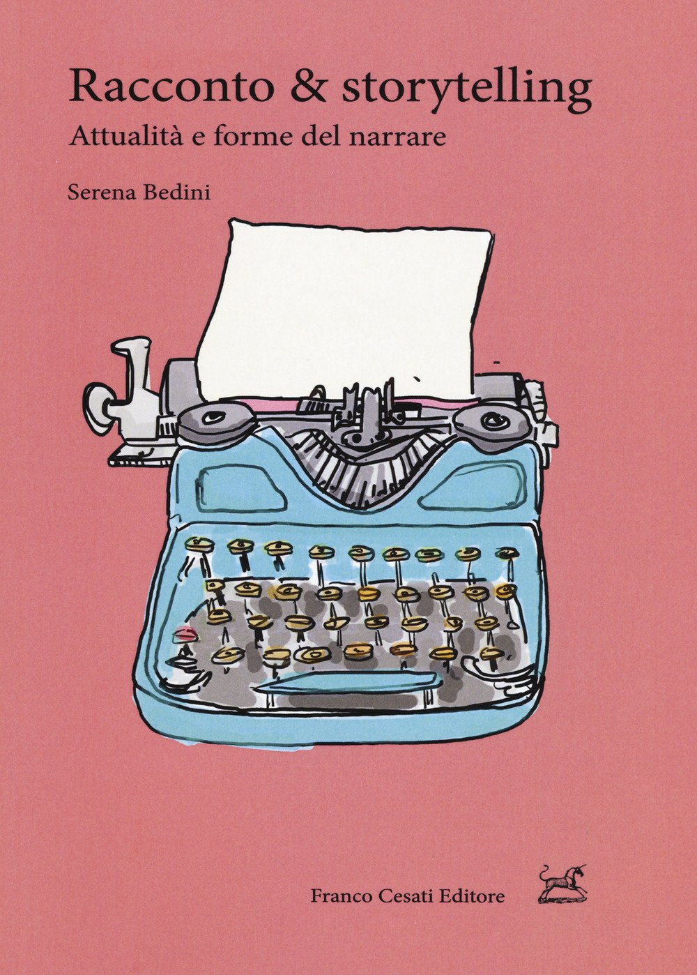 Racconto & storytelling. Attualità e forme del narrare Contemporary literature