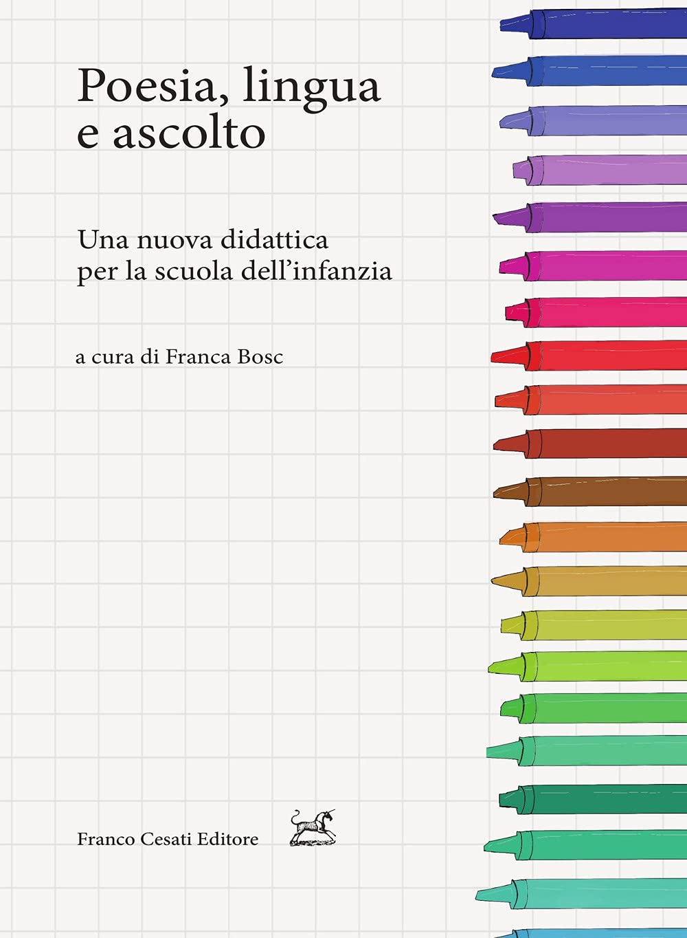 Poesia, lingua e ascolto. Una nuova didattica per la scuola dell’infanzia book