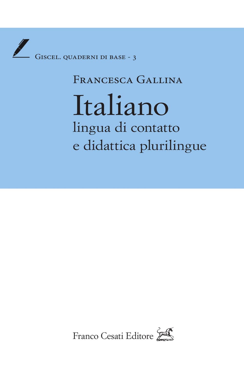 Italiano lingua di contatto e didattica plurilingue book
