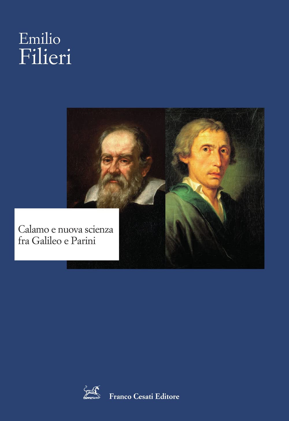 Calamo e nuova scienza fra Galileo e Parini (Strumenti di letteratura italiana) Contemporary literature