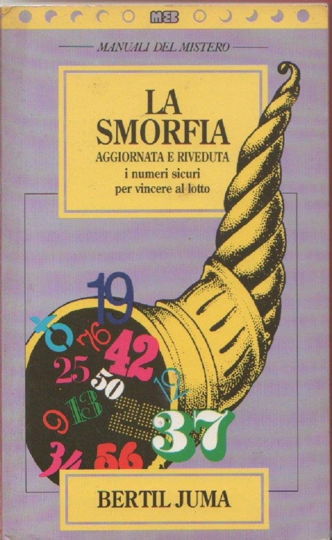 La smorfia aggiornata e riveduta. I numeri sicuri per vincere al lotto (Manuali economici) Leisure, Home & Garden