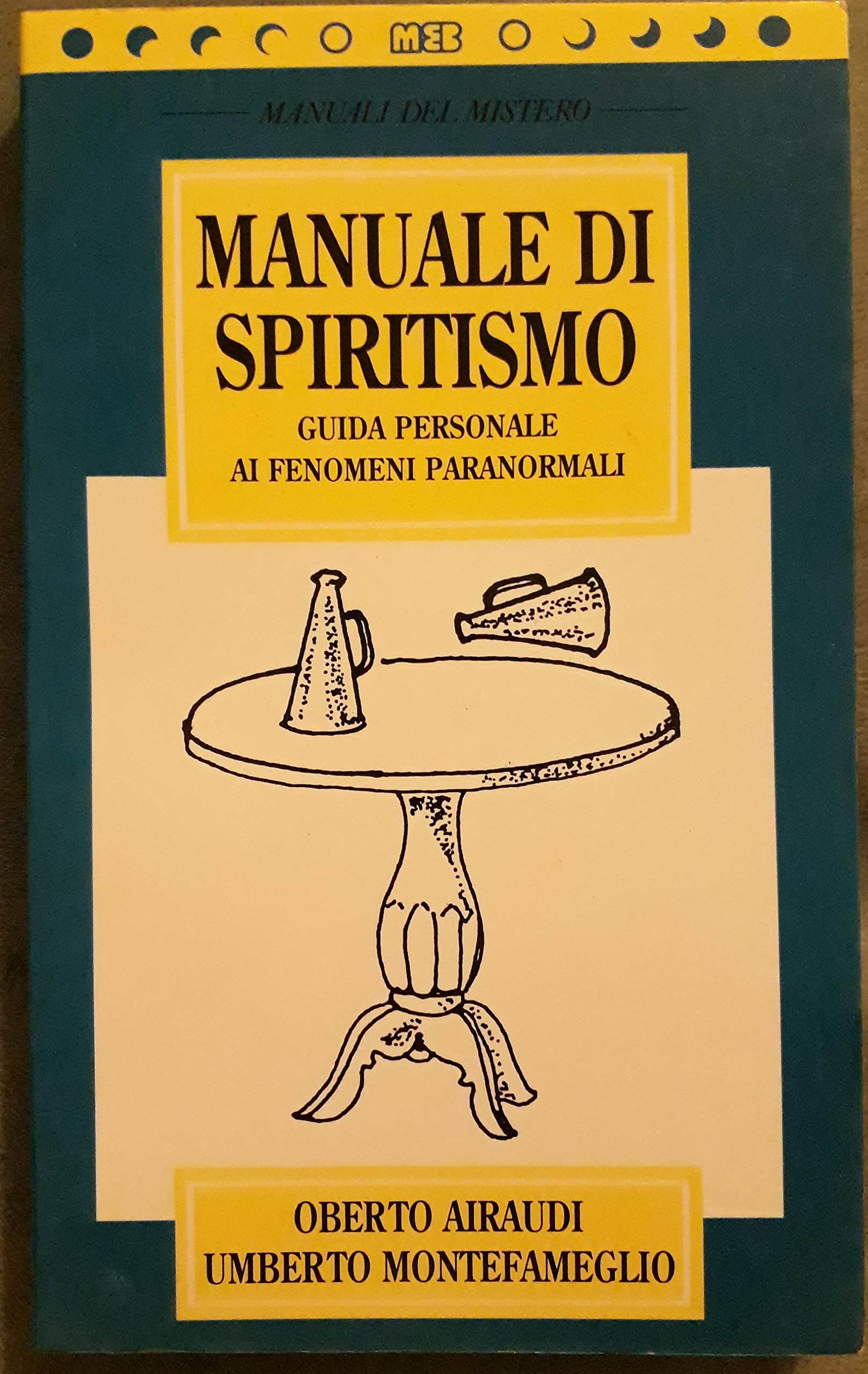 Manuale di spiritismo. Guida personale ai fenomeni paranormali book