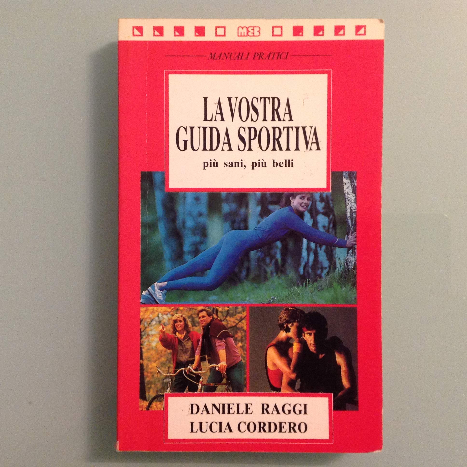 La vostra guida sportiva. Più sani, più belli book