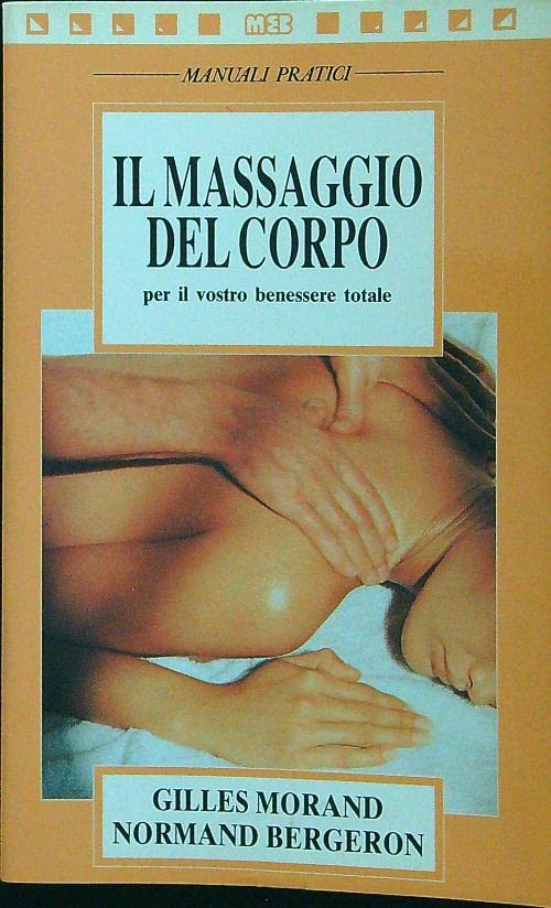 Il massaggio del corpo per il vostro benessere totale book